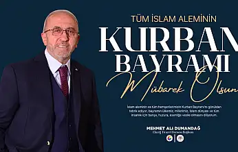 Elazığ Ticaret Borsası Başkanı Dumandağ'dan Kurban Bayramı Mesajı