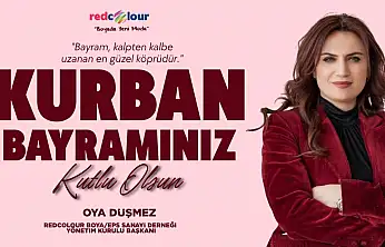 Redcolour Boya / Eps Sanayi Derneği Yönetim Kurulu Başkanı Düşmez'den Kurban Bayramı Mesajı