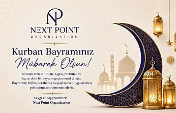 Next Point Organization'dan Kurban Bayramı Mesajı
