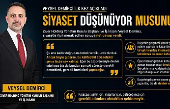 Veysel Demirci İlk Kez Açıkladı: Siyasete Atılacak mı?