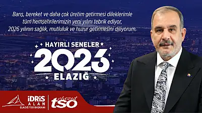 Elazığ TSO Başkanı İdris Alan'ın Yeni Yıl Mesajı