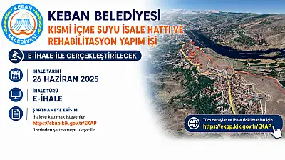Keban Belediyesi, İçme Suyu İsale Hattı ve Rehabilitasyon Yapım İşi İhalesine Çıkacak