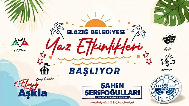 Elazığ Belediyesi yaz etkinlikleri başlıyor