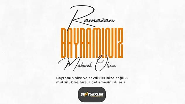 Şentürkler Aydınlatmadan Ramazan Bayramı Mesajı