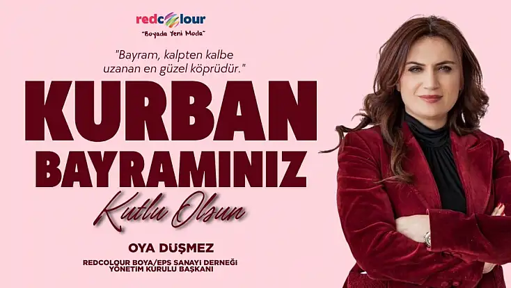 Redcolour Boya / Eps Sanayi Derneği Yönetim Kurulu Başkanı Düşmez'den Kurban Bayramı Mesajı