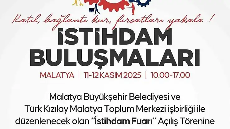 İstihdam buluşmaları Malatya'da başlıyor