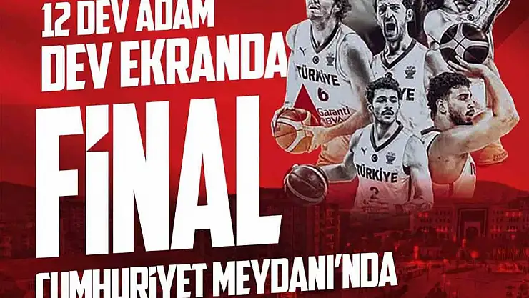 Milli heyecan Elazığ'da dev ekranda yaşanacak
