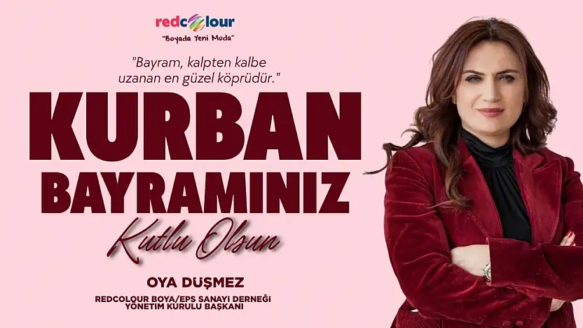 Redcolour Boya / Eps Sanayi Derneği Yönetim Kurulu Başkanı Düşmez'den Kurban Bayramı Mesajı