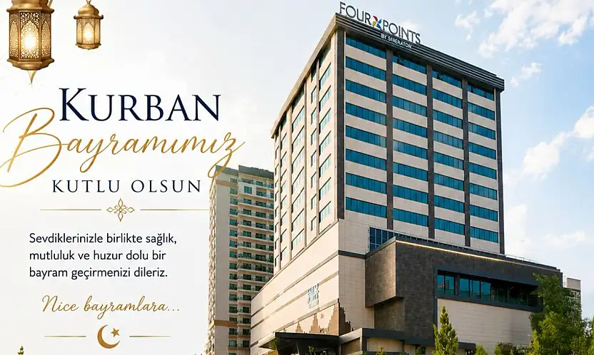 Four Points by Sheraton Elazığ'dan Kurban Bayramı Mesajı