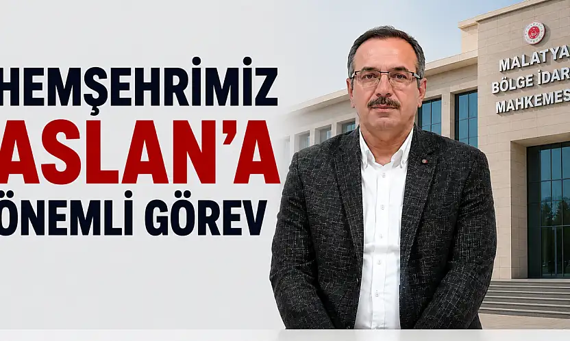 Hemşerimiz Hasan Aslan, Malatya Bölge Adliye Mahkemesi'nin İlk Başkanı Oldu